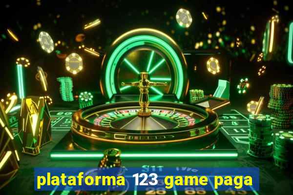 plataforma 123 game paga